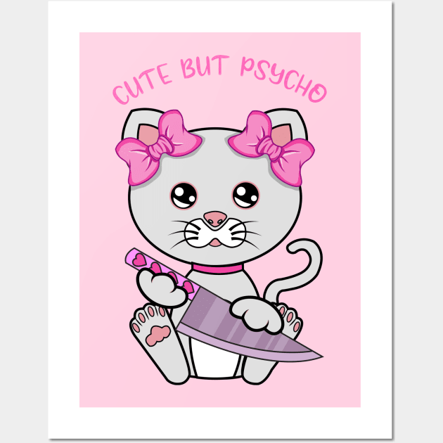 Cute but psycho, cute psycho cat Wall Art by JS ARTE